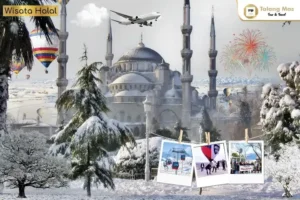 Paket Tour Turki Bulan Desember 2023 | 10 Hari 7 Malam