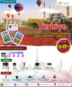 Paket Wisata Autumn In Turkiye November 2023 (Istanbul, Bursa, Ismir, Ephesus, Pamukkale, Konya, Cappadoccia, dan Ankara)