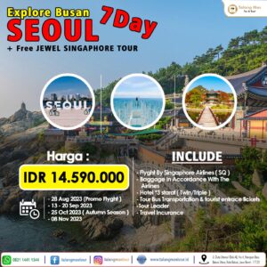 Paket Wisata Explore Busan Seoul 7 Hari Agustus Sampai November 2023 + Jewel Singapore Tour