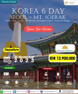 Paket Wisata Korea 6 Day Seoul - Mt. Soerak 25 November 2023