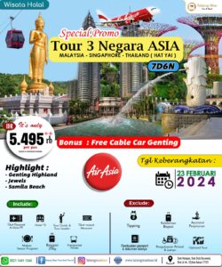 Paket Wisata Tour 3 Negara Asia (Malaysia-Singapore-Thailand) 7D6N Februari 2024
