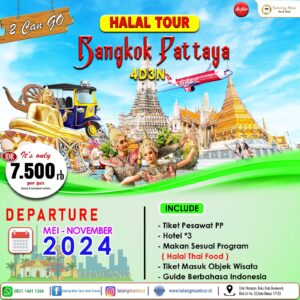 Paket Halal Tour Bangkok Pattaya 4D3N Mei Sampai November 2024