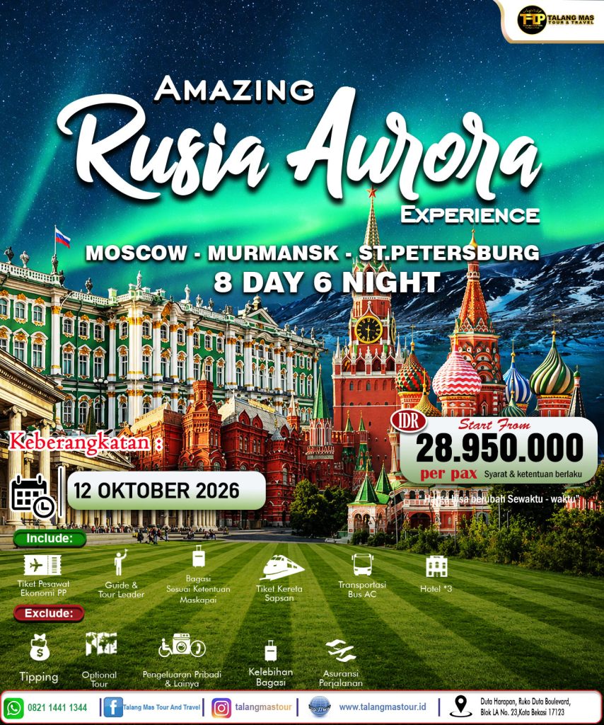 Paket Wisata Aurora Rusia 2026: Tour Moscow, Murmansk & St. Petersburg